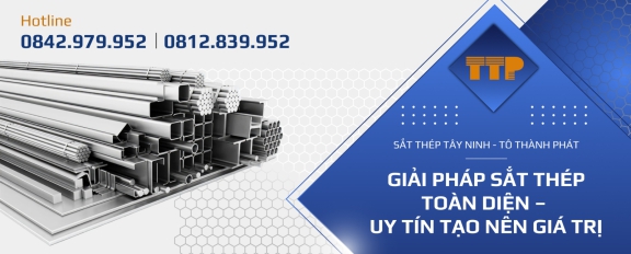 SẮT THÉP TÂY NINH TÔ THÀNH PHÁT